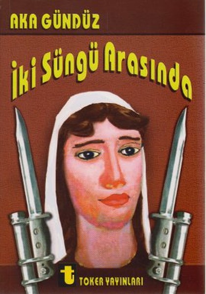 İki Süngü Arasında.pdf