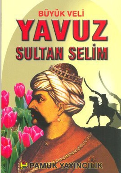 Büyük Veli Yavuz Sultan Selim (Evliya-008).pdf