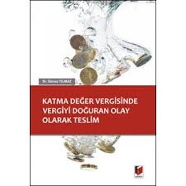 Katma Değer Vergisinde Vergiyi Doğuran Olay Olarak Teslim.pdf