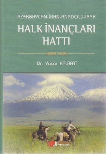 Azerbaycan-İran-Anadolu-Irak Halk İnançları Hattı.pdf