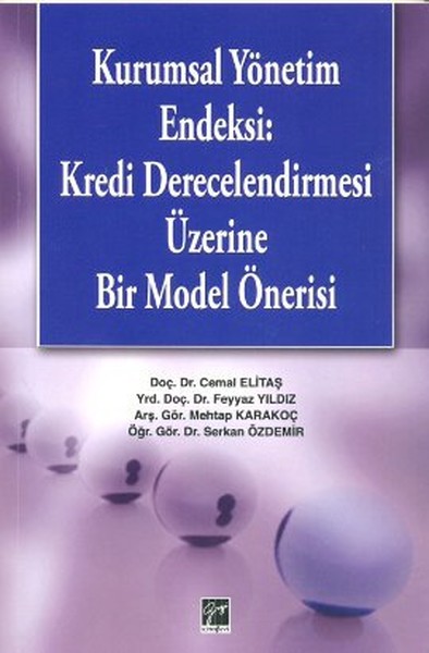 Kurumsal Yönetim Endeksi: Kredi Derecelendirmesi Üzerine Bir Model Önerisi.pdf