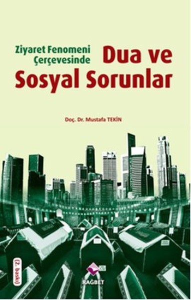 Ziyaret Fenomeni Çerçevesinde Dua ve Sosyal Sorunlar.pdf