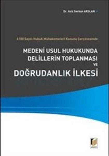 Medeni Usul Hukukunda Delillerin Toplanması ve Doğrudanlık İlkesi.pdf