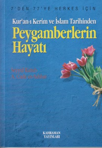 Kuran-ı Kerim ve İslam Tarihinden Peygamberlerin Hayatı.pdf