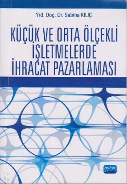Küçük ve Orta Ölçekli İşletmelerde İhracat Pazarlaması.pdf