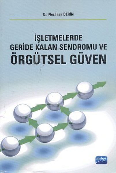 İşletmelerde Geride Kalan Sendromu ve Örgütsel Güven.pdf