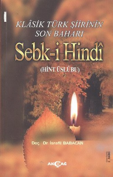 Klasik Türk Şiirinin Son Baharı Sebk-i Hindi.pdf