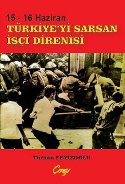 15 - 16 Haziran Türkiyeyi Sarsan İşçi Direnişi.pdf