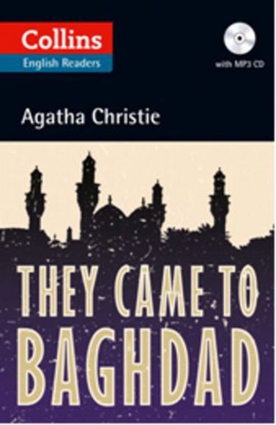 They Came to Baghdad + CD (Agatha Christie Readers).pdf