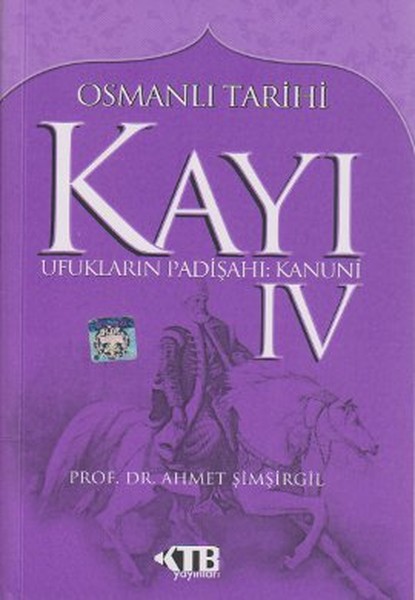 Osmanlı Tarihi Kayı: 4 Ufukların Padişahı: Kanuni.pdf