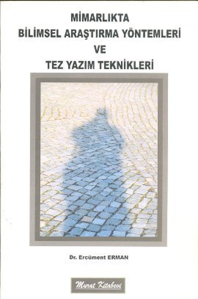 Mimarlıkta Bilimsel Araştırma Yöntemleri ve Tez Yazım Teknikleri.pdf