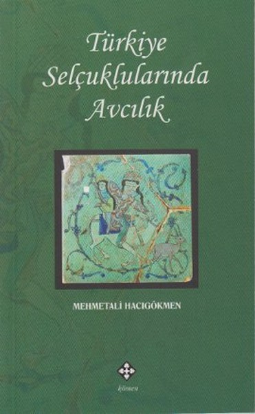 Türkiye Selçuklularında Avcılık.pdf