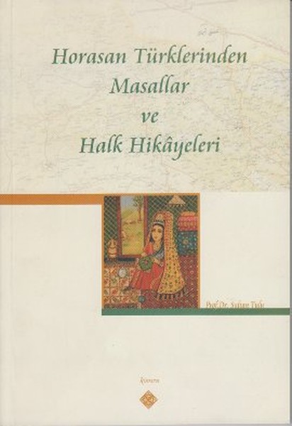 Horasan Türklerinden Masallar ve Halk Hikayeleri.pdf