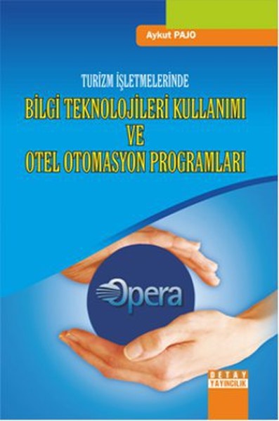 Turizm İşletmelerinde Bilgi Teknolojileri Kullanımı ve Otel Otomasyon Programları.pdf