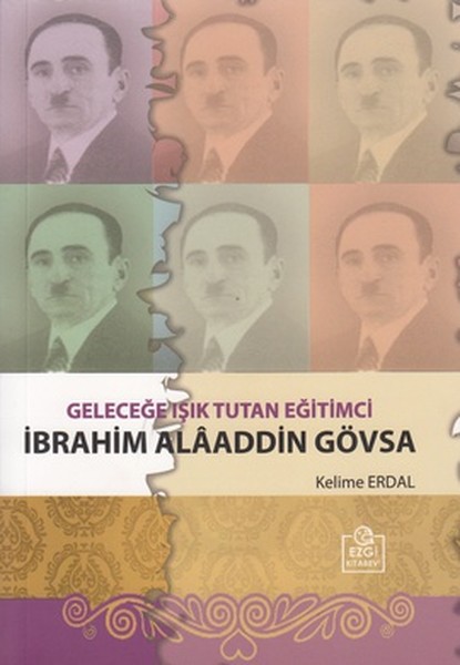 Geleceğe Işık Tutan Eğitimci İbrahim Alaaddin Gövsa.pdf
