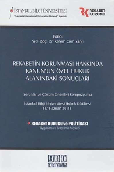 Rekabetin Korunması Hakkında Kanunun Özel Hukuk Alanındaki Sonuçları.pdf