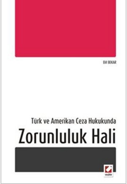 Türk ve Amerikan Ceza Hukukunda Zorunluluk Hali.pdf