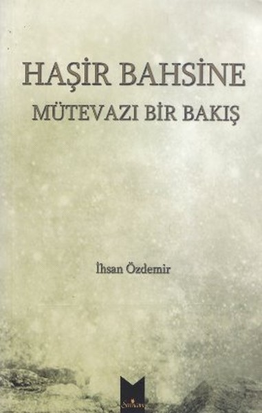Haşir Bahsine Mütevazi Bir Bakış.pdf