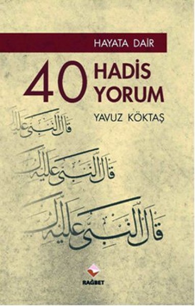 Hayata Dair 40 Hadis 40 Yorum.pdf