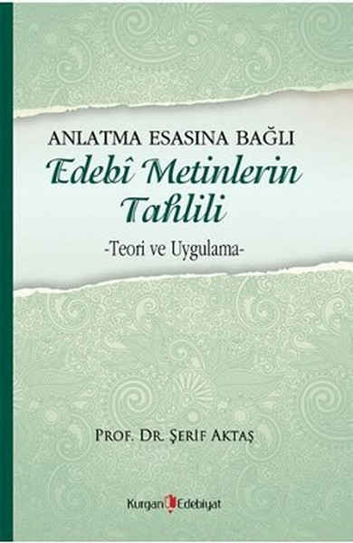 Anlatma Esasına Bağlı Edebi MetinlerinTahlili.pdf