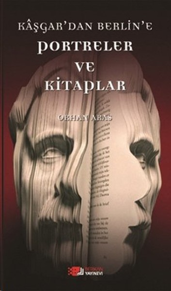 Kaşgardan Berline Portreler ve Kitaplar.pdf