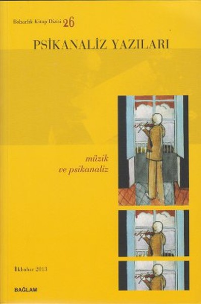 Psikanaliz Yazıları 26 - Müzik ve Psikanaliz.pdf
