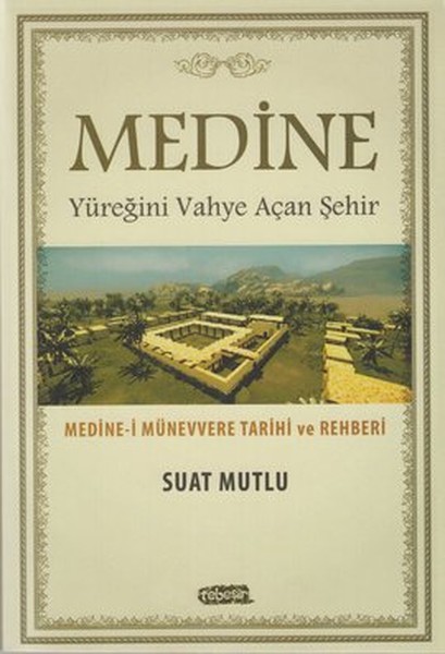 Medine - Yüreğini Vahye Açan Şehir.pdf