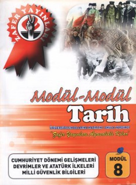 Modül - Modül Tarih: Cumhuriyet Dönemi Gelişmeleri, Devrimler ve Atatürk İlkeleri, Milli Güvenlik Bi.pdf