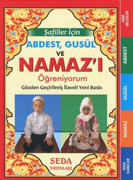 Şafiiler İçin Abdest Gusül ve Namazı Öğreniyorum (Çanta Boy - Kod: 136).pdf