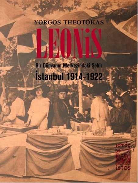 Leonis - Bir Dünyanın Merkezindeki Şehir: İstanbul 1914-1922.pdf