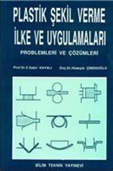 Plastik Şekil Verme İlke ve Uygulamaları Problemleri ve Çözümleri.pdf