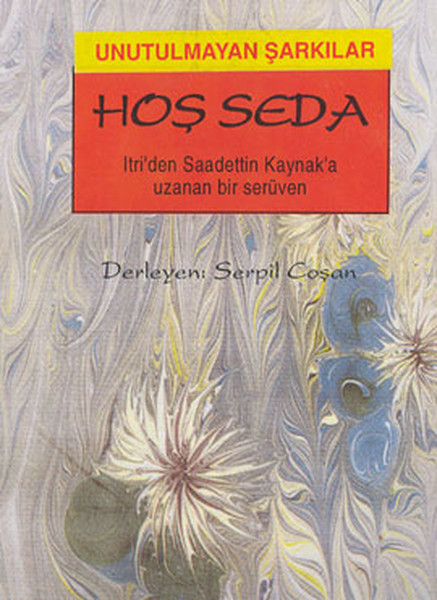 Hoş SedaItriden Saadettin Kaynaka Uzanan Bir Serüven.pdf