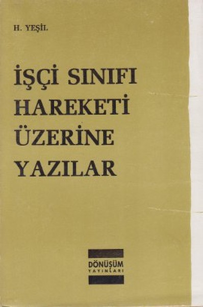 İşçi Sınıfı Hareketi Üzerine Yazılar.pdf
