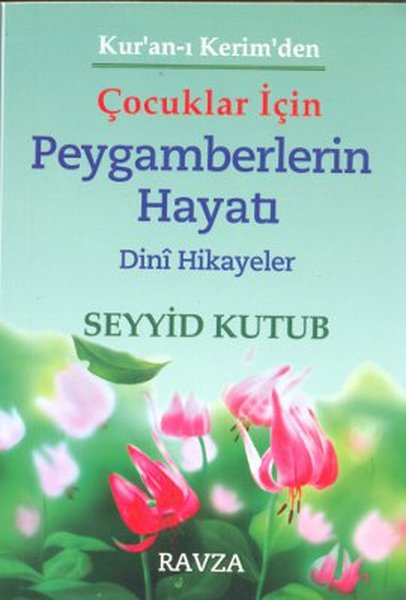 Kuran-ı Kerimden Çocuklar İçin Peygamberlerin Hayatı.pdf