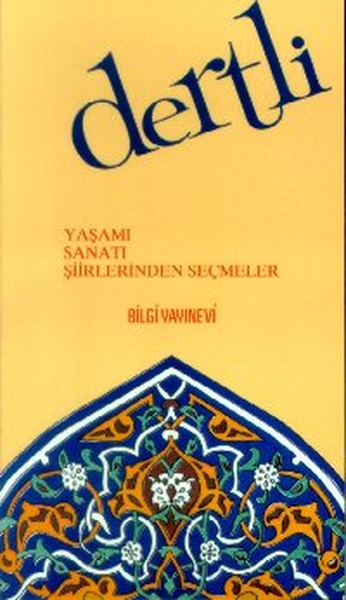 Dertli Yaşamı / Sanatı / Şiirlerinden Seçmeler.pdf