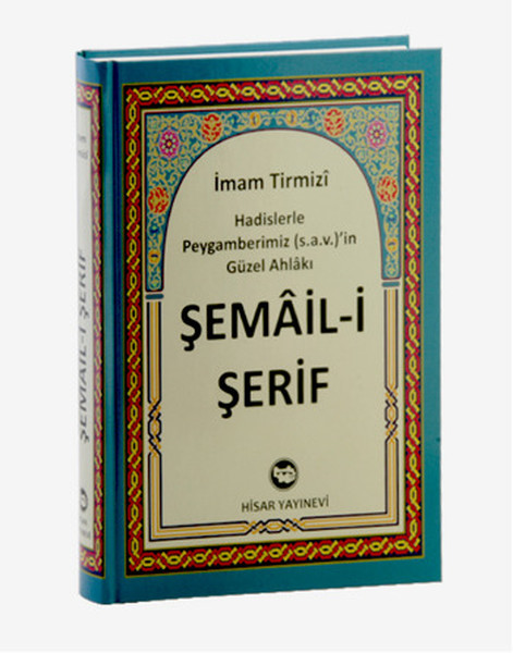 Şemail-i Şerif Hadislerle Peygamberimiz (s.a.v)in Güzel Ahlakı.pdf