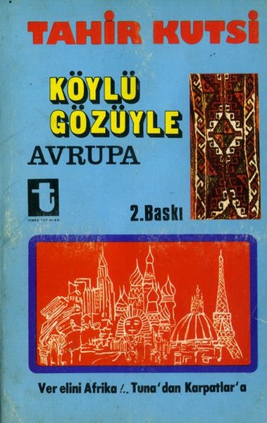 Köylü Gözüyle Avrupa Ver Elini Afrika!.. / Tunadan Karpatlara.pdf