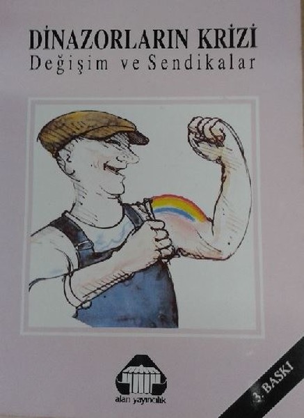 Dinazorların Krizi Değişim ve Sendikalar.pdf