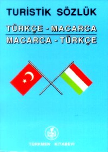 Turistik SözlükTürkçe - MacarcaMacarca - Türkçe.pdf