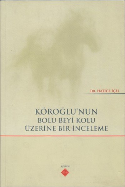 Köroğlunun Bolu Beyi Kolu Üzerine Bir İnceleme.pdf