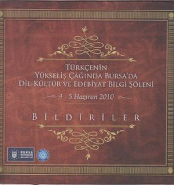 Türkçenin Yükseliş Çağında Bursada Dil-Kültür ve Edebiyat Bilgi Şöleni.pdf