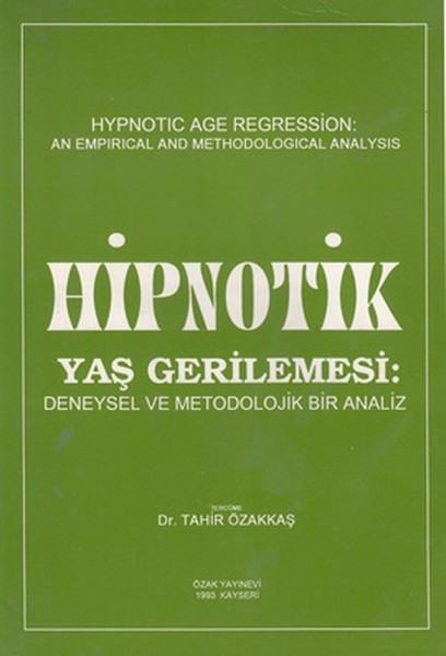 Hipnotik Yaş Gerilemesi: Deneysel ve Metodolojik Bir Analiz.pdf