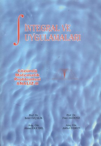 Çözümlü Matematik Problemleri Analiz - 2 İntegral ve Uygulamaları.pdf
