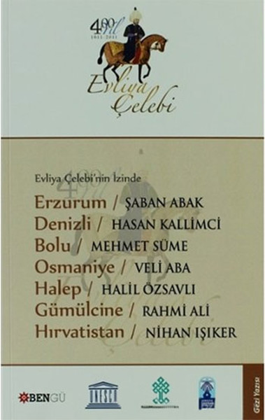Evliya Çelebinin İzinde Erzurum - Denizli - Bolu - Osmaniye - Halep - Gümülcine - Hırvatistan.pdf