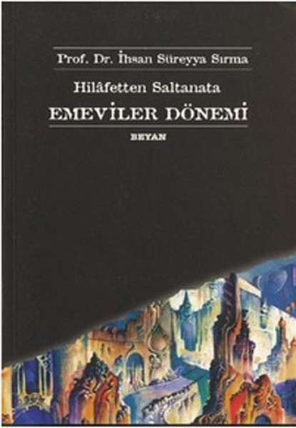 Hilafetten Saltanata Emeviler Dönemi.pdf