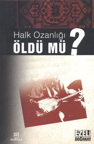 Halk Ozanlığı Öldü mü?.pdf
