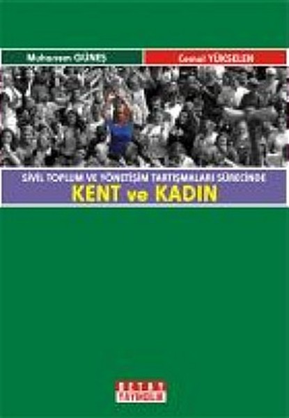 Sivil Toplum ve Yönetişim Tartışmaları Sürecinde Kent ve Kadın.pdf