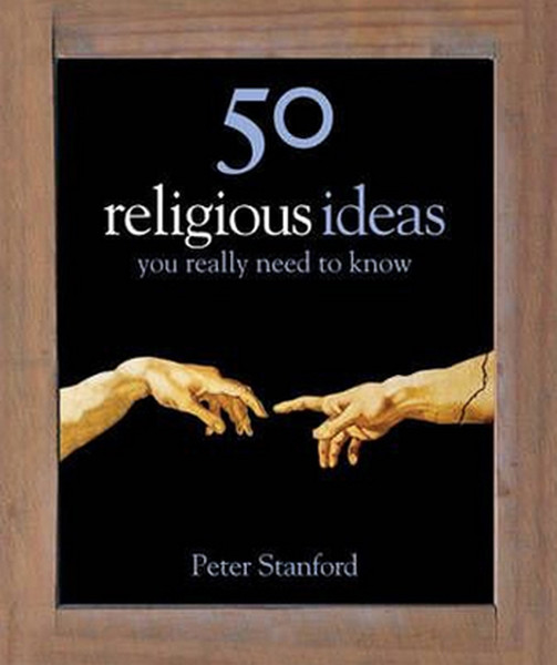 50 Religious Ideas You Really Need to Know (50 Ideas You Really Need to Know series).pdf