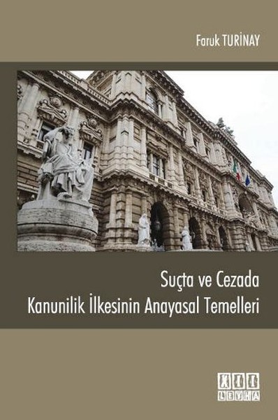 Suçta ve Cezada Kanunilik İlkesinin Anayasal Temelleri.pdf