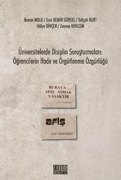 Üniversitelerde Disiplin Soruşturmaları: Öğrencilerin İfade ve Örgütlenme Özgürlüğü.pdf